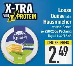 E-Center Loose Quäse oder Hausmacher Angebot