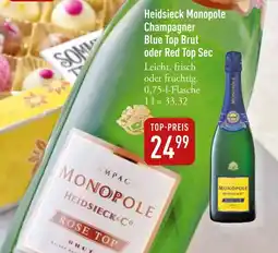 Galeria Markthalle Heidsieck Monopole Champagner Blue Top Brut oder Red Top Sec Angebot