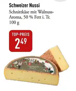 Galeria Markthalle Schweizer Nussi Schnittkäse mit Walnuss-Aroma Angebot