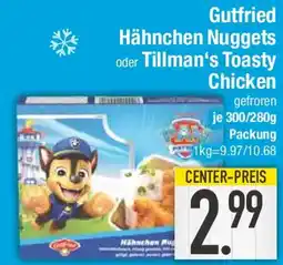 E-Center Gutfried Hähnchen Nuggets oder Tillman's Toasty Chicken Angebot