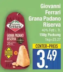 E-Center Giovanni Ferrari Grana Padano Riserva Angebot
