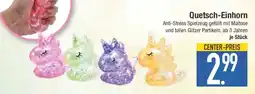 E-Center Quetsch-Einhorn Angebot