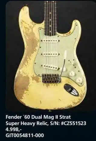 Music Store Fender '60 Dual Mag Ii Strat Super Heavy Relic Angebot