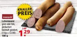Multi Markt meerpo hl Leberwurst Angebot