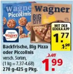 Multi Markt Wagner Backfrische, Big Pizza oder Piccolinis Angebot