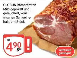 Globus GLOBUS Römerbraten Angebot