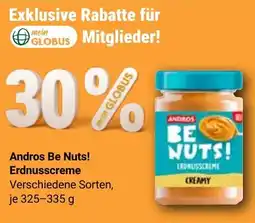 Globus Andros Be Nuts! Erdnusscreme Angebot