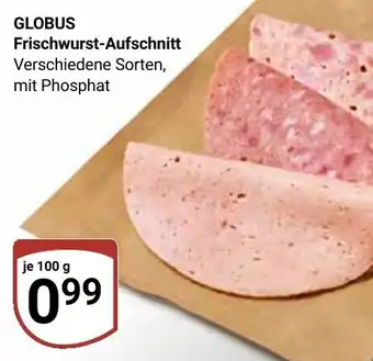 Globus GLOBUS Frischwurst-Aufschnitt Angebot