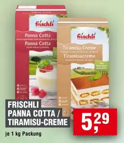 Handelshof FRISCHLI Panna Cotta / Tiramisu-Creme Angebot