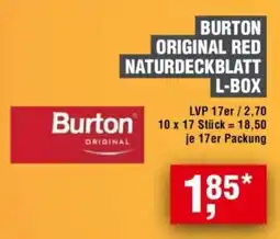 Handelshof BURTON ORIGINAL RED NATURDECKBLATT L-BOX Angebot