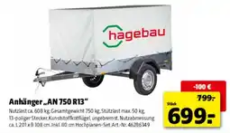 Hagebau Anhänger „AN 750 R13“ hagebau Angebot