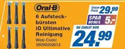 Expert Oral-B 6 Aufsteck-bürsten iO Ultimative Reinigung Angebot