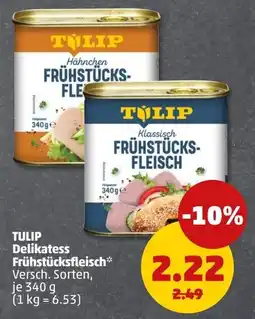 PENNY TULIP Delikatess Frühstücksfleisch Angebot