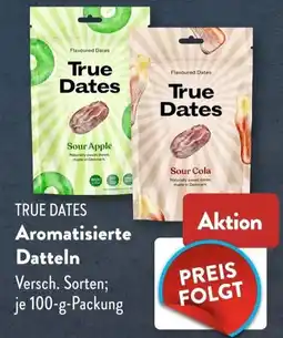 Aldi Süd True Dates Aromatisierte Datteln Angebot