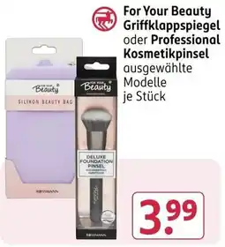 Rossmann FOR YOUR Beauty Grifflappspiegel oder Professional Kosmetikpinsel Angebot