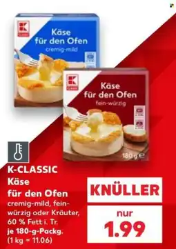 Kaufland K-CLASSIC Käse für den Ofen Angebot