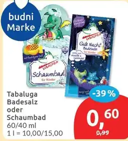 Budni Tabaluga Badesalz oder Schaumbad Angebot