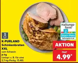 Kaufland K-PURLAND Schinkenbraten XXL Angebot