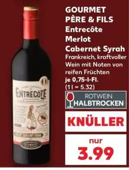 Kaufland GOURMET PÈRE & FILS Entrecôte Merlot Cabernet Syrah Angebot