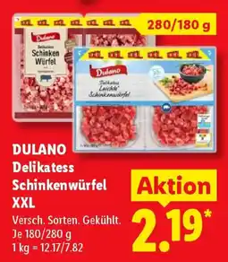Lidl DULANO Delikatess Schinkenwürfel XXL Angebot