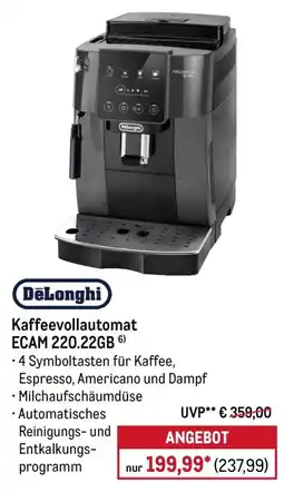 METRO DeLonghi Kaffeevollautomat ECAM 220.22GB Angebot