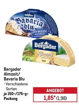 METRO Bergader Almzeit/Bavaria Blu Angebot