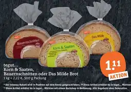 tegut tegut... Korn & Saaten, Bauernschnitten oder Das Milde Brot Angebot