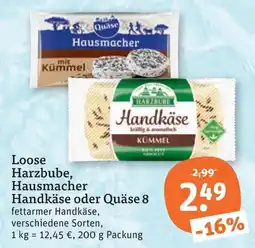 tegut Loose Harzbube, Hausmacher Handkäse oder Quäse 8 Angebot