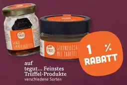 tegut Feinstes Trüffel-Produkte Angebot