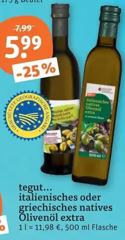 tegut tegut... italienisches oder griechisches natives Olivenöl extra Angebot