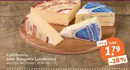 tegut Cambozola oder Rougette Landkäse 5 Angebot