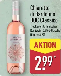 Aldi Nord Chiaretto di Bardolino DOC Classico Angebot