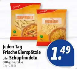 Nah & Frisch Jeden Tag Frische Eierspätzle oder Schupfnudeln Angebot