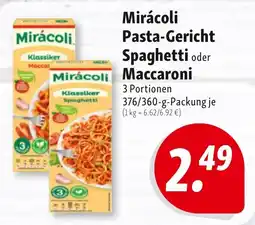 Nah & Frisch Mirácoli Pasta-Gericht Spaghetti oder Maccaroni Angebot
