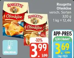 Edeka Rougette Ofenkäse Angebot
