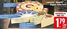 E-Center Cambozola, Rougette oder Allgäuer Rahm-Torte Angebot