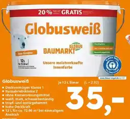 Globus Baumarkt Globusweiß Angebot