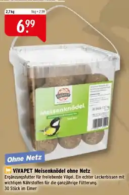 Raiffeisen Markt VIVAPET Meisenknödel ohne Netz Angebot