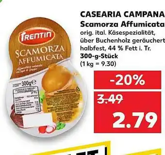 Kaufland Casearia Campana Scamorza Affumicata Trentin Angebot