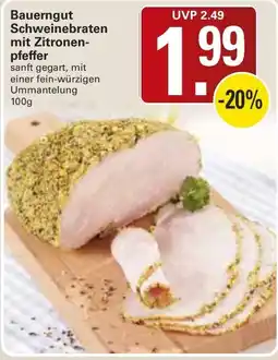 WEZ Bauerngut Schweinebraten mit Zitronenpfeffer Angebot