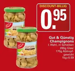 WEZ Gut & Günstig Champignons Angebot