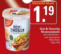 WEZ Gut & Günstig Röstzwiebeln Angebot
