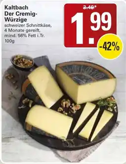 WEZ Kaltbach Der Cremig-Würzige Angebot