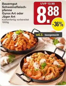 WEZ Bauerngut Schweinefleischpfanne Angebot