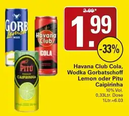 WEZ Havana Club Cola, Wodka Gorbatschow Lemon oder Pitu Caipirinha Angebot