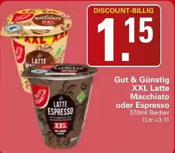 WEZ Gut & Günstig XXL Latte Macchiato oder Espresso Angebot