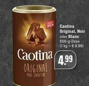 Edeka Caotina Original, Noior Oder Blanc Angebot