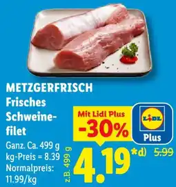 Lidl METZGERFRISCH Frisches Schweinefilet Angebot