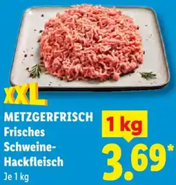 Lidl METZGERFRISCH Frisches Schweine Hackfleisch Angebot