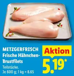 Lidl METZGERFRISCH Frische Hähnchen Brustfilets Angebot